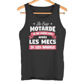 Jeuis Motarde Je Ne Cours Pas Après Les Mecs Je Les Double Débardeur e - Cadeauxyz