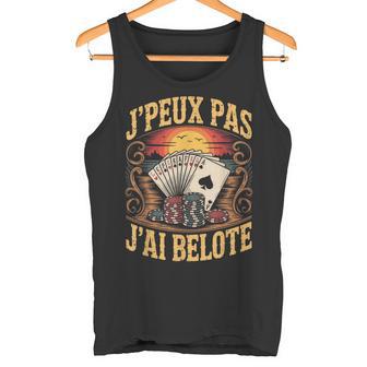 Jpeux Pas Jai Belote Cartes Jetons Joueurs Débardeur e - Cadeauxyz