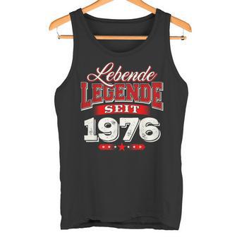 Lebende Legendeeit 1976 Geburtsjahr Geburtstag Birthday Tank Top - Geschenkecke