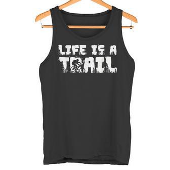 Life Is A Trail Mtb Bicicleta De Montaña De Carreras Enduro Bmx Camiseta sin mangas - Regaloses