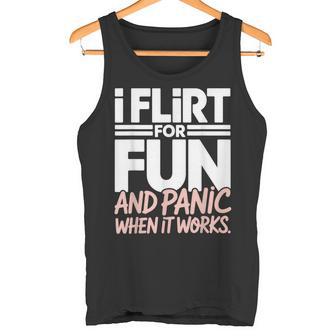 Ligar I Flirt For Fun And Panic When It Worksolteros Citas Camiseta sin mangas - Regaloses