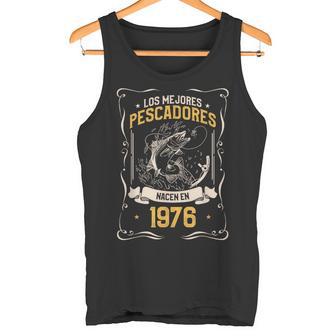 Los Mejores Pescadores Nacen En 1976 Camiseta sin mangas - Regaloses