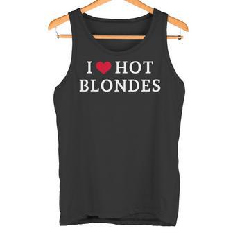 I Love Hot Blondes Amo Hot Blondes Camiseta sin mangas - Regaloses