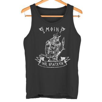 Moin Ihrpackenikinger Wikinger Heimat Norddeutsche Tank Top - Geschenkecke