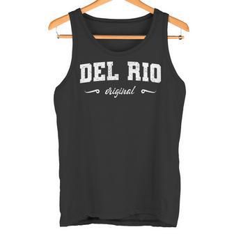 Original Del Rio Texas Retro Hometown Nombre Del Rio Original Camiseta sin mangas - Regaloses