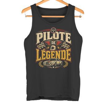 Pilote De Légendeoiture Automobile Course Autointage Débardeur e - Cadeauxyz