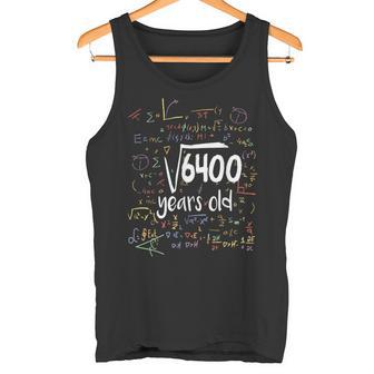 Raíz Cuadrada De 6400 Nerd 80 Años 80 Cumpleaños Matemáticas Camiseta sin mangas - Regaloses