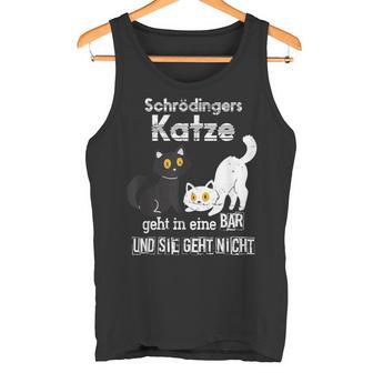 Schrödingers Katze Physiker Nerd Geschenk Physik Tank Top - Geschenkecke