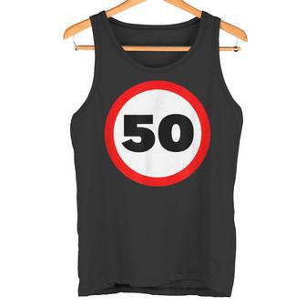Señal De Tráfico Para 50 Años Divertida Idea De Cumpleaños Camiseta sin mangas - Regaloses