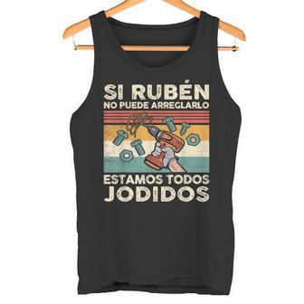 Si Rubén No Puede Repararlo Español Camiseta sin mangas - Regaloses
