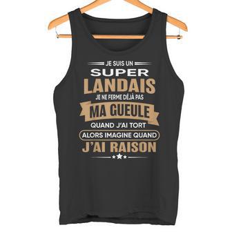 Super Landais Je Ferme Pas Ma Gueule Humour Landes Débardeur e - Cadeauxyz