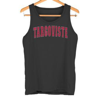 Targoviste Rumania Recuerdos Rumanos Targoviste Camiseta sin mangas - Regaloses