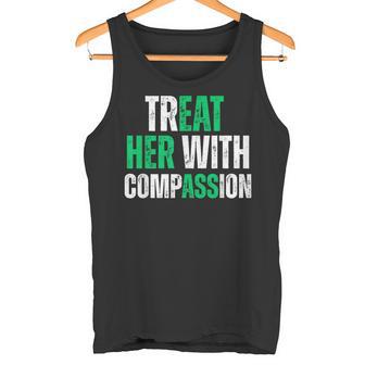Trátala Con Compasión Meme Adult Humor Insinuación Camiseta sin mangas - Regaloses