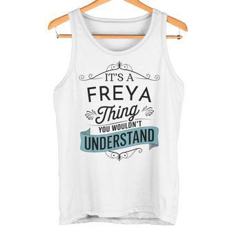 Es Una Cosa De Freya Que No Entenderías El Nombre Divertido De Freya Camiseta sin mangas - Regaloses