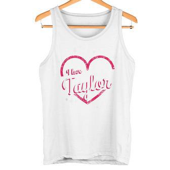 Gráfico De Corazón Rosa I Love Taylor Camiseta sin mangas - Regaloses