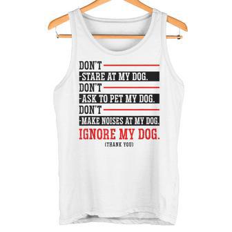 No Mires A Mi Perro No Pidas A Mascotas A Mi Perro Entrenador Mascota Camiseta sin mangas - Regaloses