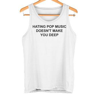 Odiar La Música Pop No Te Hace Profundo Cita Divertida Dearcasmo Camiseta sin mangas - Regaloses