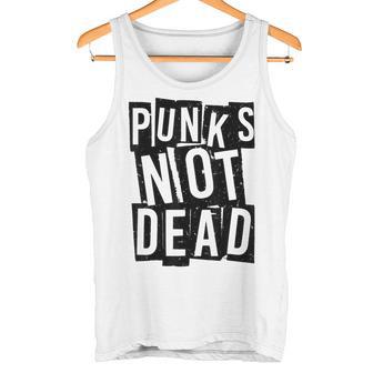 Punks Not Dead -Intage Grunge Punk Is Not Dead Rock Camiseta sin mangas - Regaloses