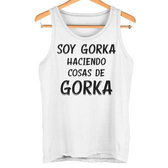 Soy Gorka Haciendo Cosas De Gorka Nombre Divertido Camiseta sin mangas - Regaloses
