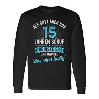 15 Geburtstag Als Gott Michor 15 Jahrenchuf Langarmshirts - Geschenkecke