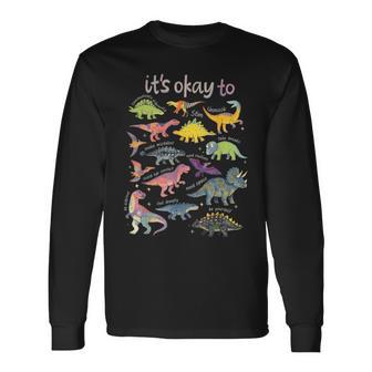 Autism Awareness It's Okay To Be Different Dinosaur Long Sleeve T-Shirt | Seseable UK