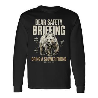 Bear Safety Briefing Bring A Slower Friend Bear Long Sleeve T-Shirt | Seseable UK