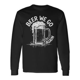 Beer We Go Again Drinking Long Sleeve T-Shirt - Thegiftio UK