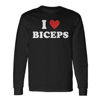 Biceps Lover I Love Biceps I Heart Biceps Long Sleeve T-Shirt | Seseable UK