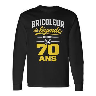Bricoleur De Légende 70 Ans Homme Humour Cadeau Anniversaire T-shirt à manches longues - Cadeauxyz