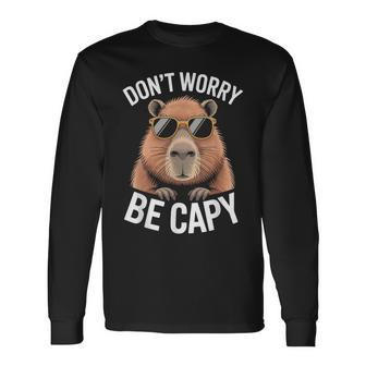 Capybara Don't Worry Be Capy Capybara Amante De Los Roedores Camiseta de manga larga - Regaloses