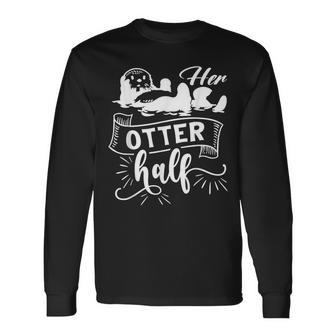 Couple Amusant Assorti Pour Lui Eta Loutre Pour La Moitié De Laaint-Valentin T-shirt à manches longues - Cadeauxyz