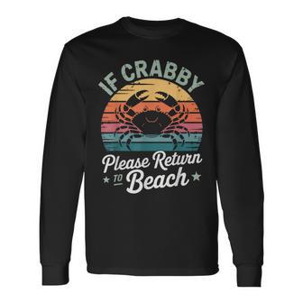 If Crabby Please Return To Beach Summer Break Graphic Long Sleeve T-Shirt | Seseable UK