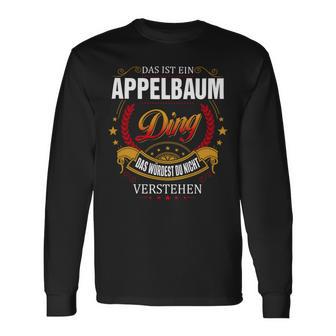 Das Ist Ein Appelbaum Ding Das Würdest Du Nicht Verstehen Appelbaum Name T-shirt met lange mouwen - Seseable