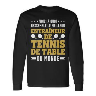Drôle Coach Entraîneur De Ping Pong Entraîneur De Tennis T-shirt à manches longues - Cadeauxyz