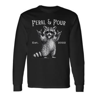 Feral And Four Raccoon 4Th Birthday Long Sleeve T-Shirt - Monsterry