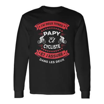 Homme Cadeau Drôle Papy Cycliste Deux Titres Cadeau Humoristique T-shirt à manches longues - Cadeauxyz