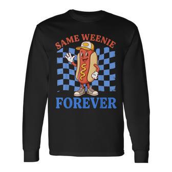 Hot Dog Bachelorette Party New Bridal Same Weenie Forever Long Sleeve T-Shirt - Thegiftio UK
