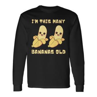 I'm This Many Bananas Old Banana 2Nd Birthday 2 Years Old Long Sleeve T-Shirt - Thegiftio UK