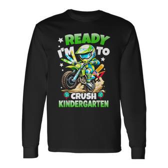 I'm Ready To Crush Kindergarten First Day Of Boys Dirt Bike Long Sleeve T-Shirt - Thegiftio UK