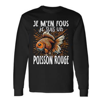 Je M'en Fous Jeuis Un Poisson Rouge Poisson Rouge Mignon T-shirt à manches longues - Cadeauxyz