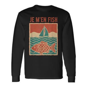 Je M'en Poisson Pun Bateau Àoileintage T-shirt à manches longues - Cadeauxyz