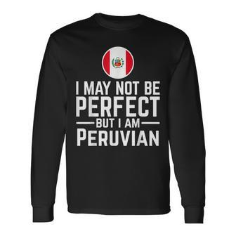 Je Neuis Peut-Être Pas Parfait Mais Jeuis Péruvien T-shirt à manches longues - Cadeauxyz