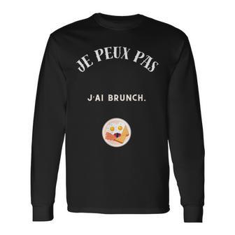Je Peux Pas J'ai Brunch T-shirt à manches longues - Cadeauxyz