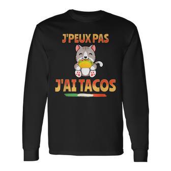 Je Peux Pas J'ai Tacos Humour Chat Blague Rire Mexique T-shirt à manches longues - Cadeauxyz