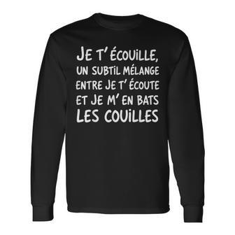 Je T' Écouille Humour Français Définition Jeu De Mots Cadeau T-shirt à manches longues - Cadeauxyz