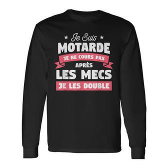 Jeuis Motarde Je Ne Cours Pas Après Les Mecs Je Les Double T-shirt à manches longues - Cadeauxyz