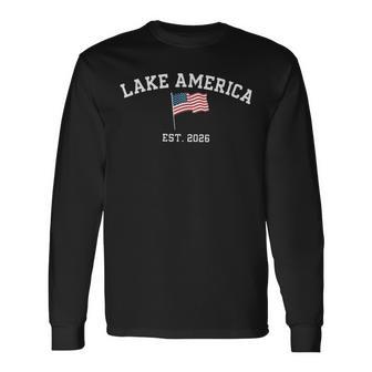 Lake America Est 2026 Usa Flag Long Sleeve T-Shirt | Seseable UK