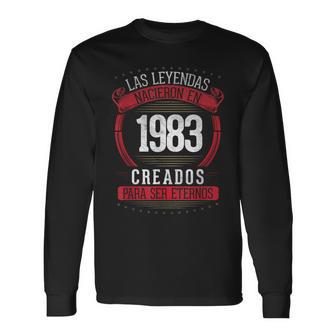 Las Leyendas Nacen En 1983 43 Años Cumpleaños Regalo De 43 Camiseta de manga larga - Regaloses