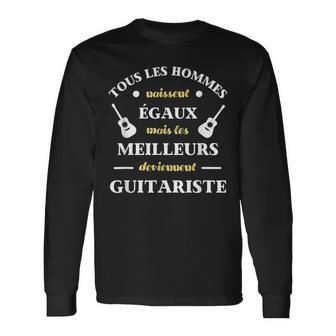 Les Meilleurs Guitaristes Humour Guitare Homme Musique Drôle T-shirt à manches longues - Cadeauxyz
