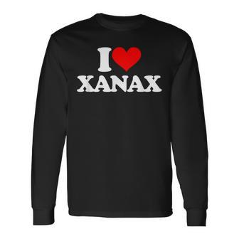 I Love Xanax Dire Drôlearcastique Mignon Cool Xanax Fantaisie T-shirt à manches longues - Cadeauxyz